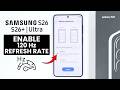 How to Enable 120HZ on Samsung Galaxy S26's - Refresh Rate Setting