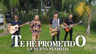 La Nueva Plebada - Te He Prometido [Official Video]