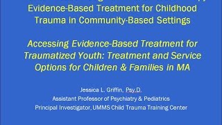 Accessing Evidence Based Treatment for Traumatized Youth