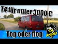 T4 für unter 3000 € top oder flop