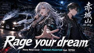 【頭文字D】Rage your dream / m.o.v.e – Heavy Metal Cover feat. TETSU | MIRAGE PHANTOM