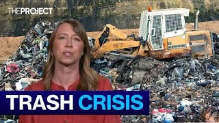 Waste Crisis As Landfills Become Dangerously Full