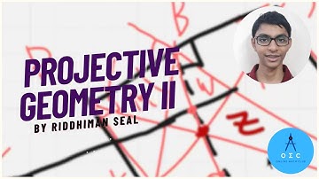 Projective Geometry Part 2 by Riddhiman Seal