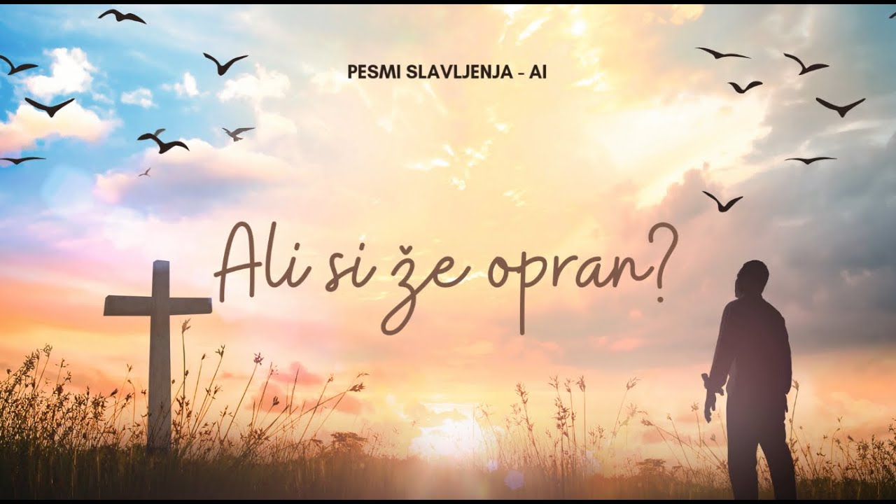 Ali si že opran? - Pesmi Slavljenja