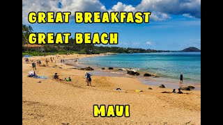 Great Breakfast Great Beach Maui. Best Breakfast On Maui. Best Beach In Kihei.