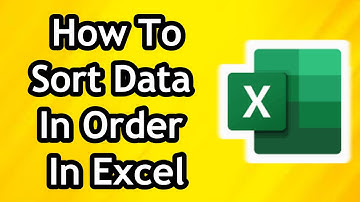 How To Sort Data In Ascending  Descending Order In Excel - Full Guide