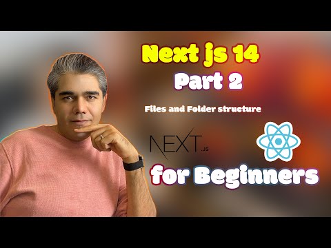 Next.js 14 for Beginners: Part 2 - Files and Folders structure