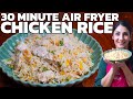 Game changer 30 minute air fryer chicken  rice recipe