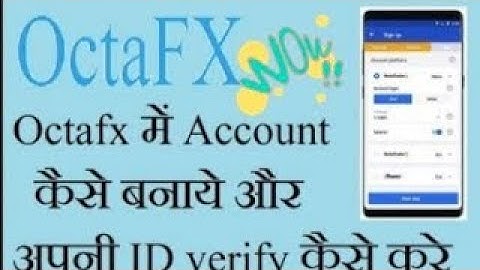 How to create OctaFX Account in mobile and KYC verify in Hindi | OctaFX account kaise banaye