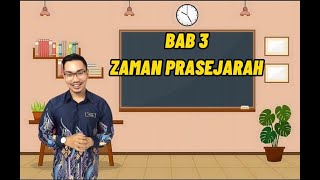 SEJARAH TINGKATAN 1 : BAB 3 (3.1 Maksud Zaman Prasejarah) SEJARAH TINGKATAN 1 : BAB 3 (3.1 Maksud Zaman Prasejarah)