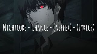 Nightcore  Chance  neffex  s