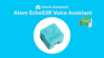 【Home Assistent 】Atom EchoS3R Voice Assistant