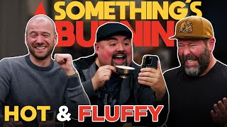 Hot, Fluffy \& Uncomfortable w\/ Sean Evans and Gabe “Fluffy” Iglesias | Something’s Burning | S3 E23