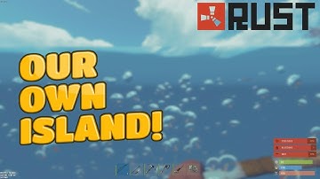RUST CO-OP WE GOT OUR OWN ISLAND! EP 15 WIPE 04