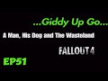 ...Giddy Up Go... Fallout 4 Ep51 2026_4_8