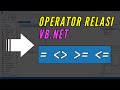Menggunakan Operator Relasi/Pembanding di VB Net | Tutorial VB Net