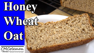 Homemade Honey Oat Wheat Bread Made In A Bread Machine
