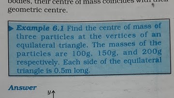 Find the centre of mass of three particles at the vertices of an equilateral triangle. The masses of