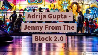 Adrija Gupta - Jenny From The Block 2.0 (cover)