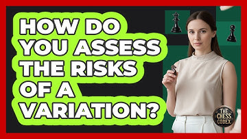 How Do You Assess The Risks Of A Variation?