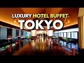 LUXURY HOTEL BUFFETS IN TOKYO: Best Things to do in Japan 2023