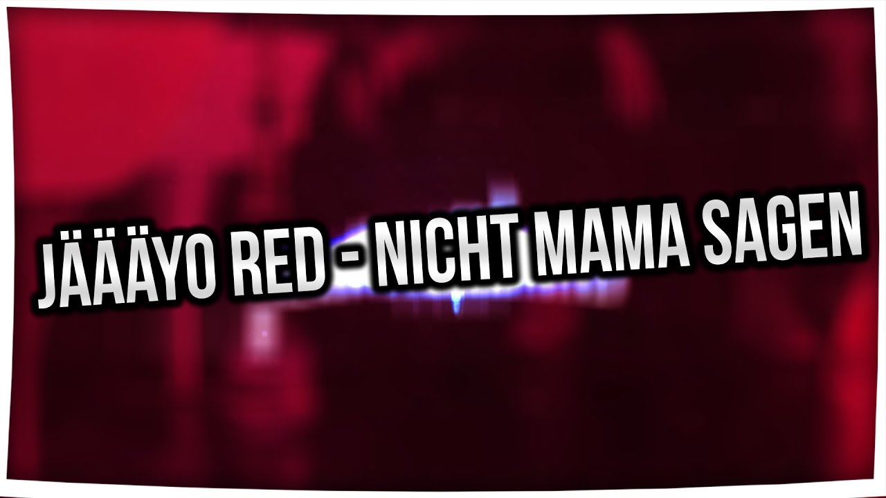 Jäääyo Red - Nicht Mama sagen (Babawagen Parodie) - Heute gibt es mal eine kleine Parodie zum neuen Song von ApoRed "Babawagen". Nimmt das ganze nicht zu ernst, viel Spaß! :D