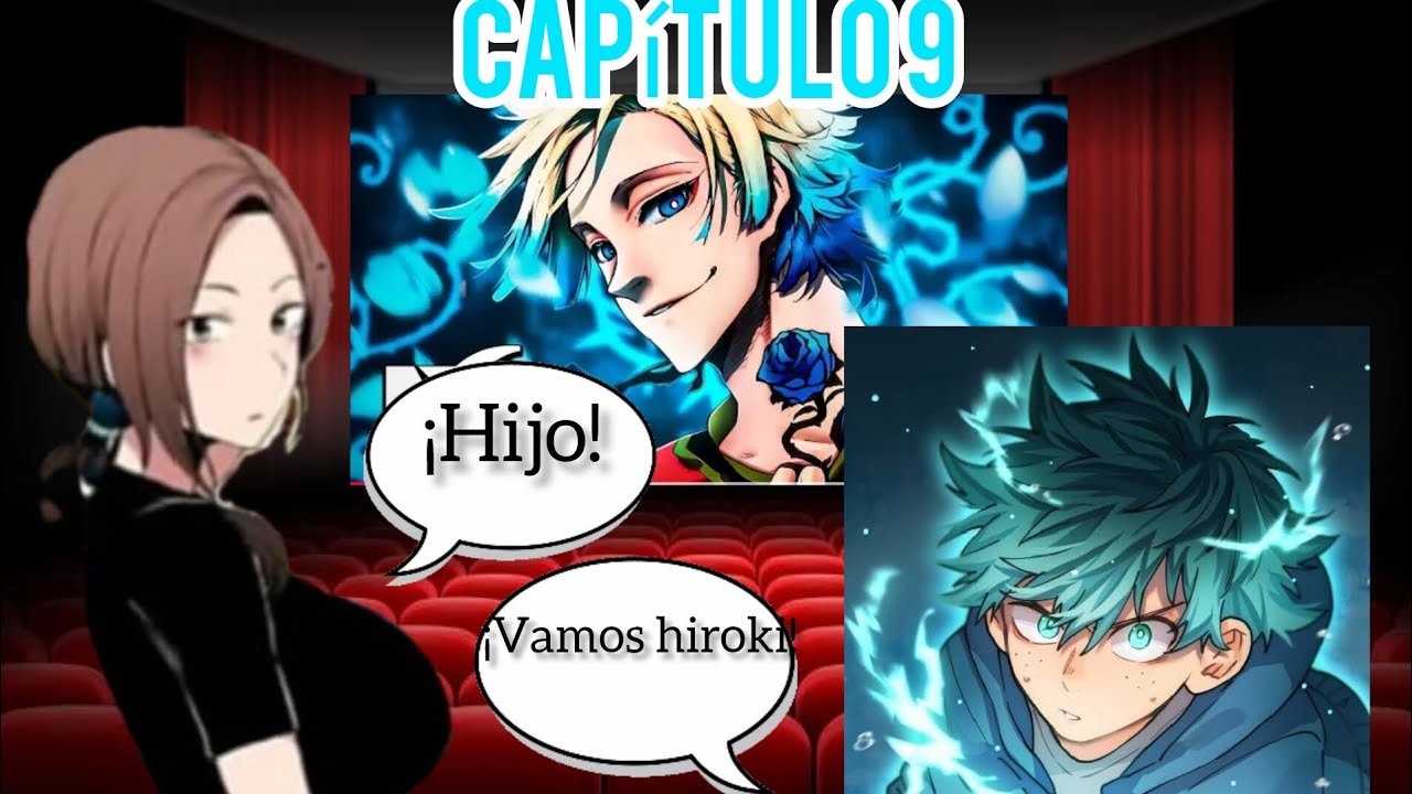 Bnha y ntr reaccionan a izuku y hiroki verso capítulo 9