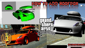 HOW TO ADD ROOFBOX FOR GTA SA USING SAM EDITOR