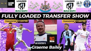 #NUFC Fully Loaded Transfer Show - Episode 8 - With Graeme Bailey - 90 mins,