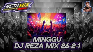 MINGGU DJ REZA MIX | 1 FEBRUARI 2026 | LIVE STREAMING TERBARU 