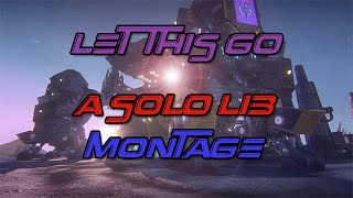Let this go - Solo lib Montage [PlanetSide 2]