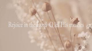 Rejoice in the Lord O let His mercies | களிகூருவோம், கர்த்தர் நம் பட்சமே