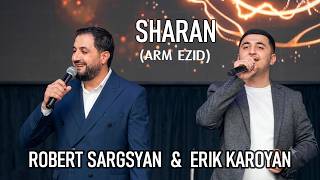 Robert Sargsyan Erik Karoyan - SHARAN POTPURI ARM EZID