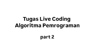 Tugas Live Coding Soal UTS Algoritma Pemrograman Wealth