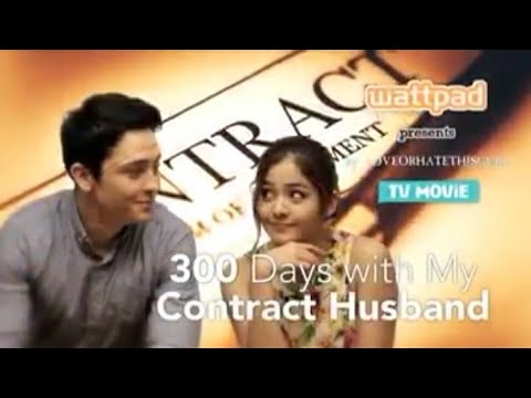 wattpad-presents:300-days-with-my-contract-husband-full-episode