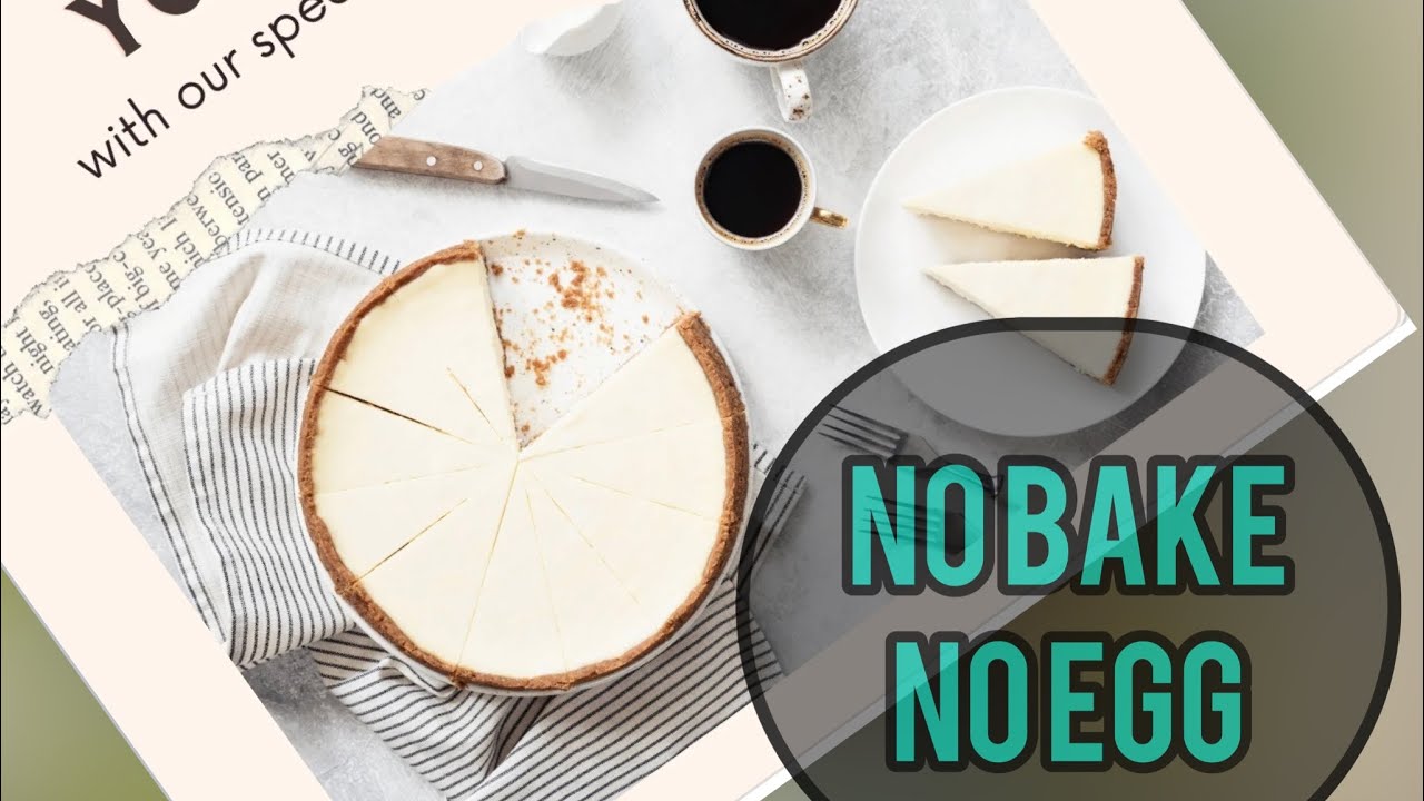 No bake cheese cakeHomemade cream cheese cake RecipeEggless Cheese