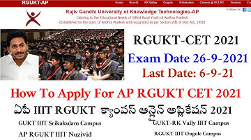 How To Apply For AP RGUKT CET 2021  AP IIIT RGUKT CET Online Application Importatnt Dates