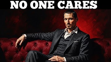 When You Accept No One Cares, Everything Changes - Machiavelli