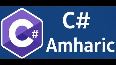C# Tutorial in Amharic