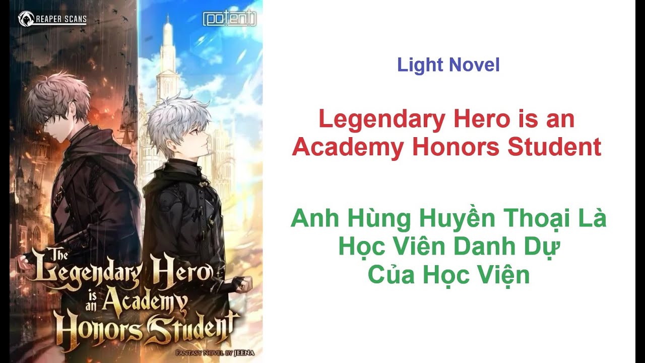 [Audio Kiku] Tập 1 - Anh Hùng Huyền Thoại Là Học Viên Danh Dự Của Học Viện - Light Novel