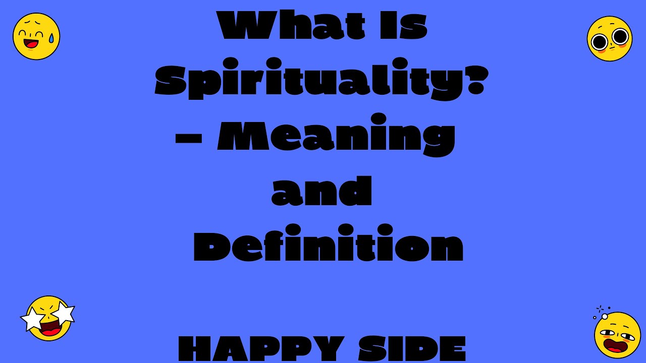 What is spirituality meaning and definition positiveenergy mindset 