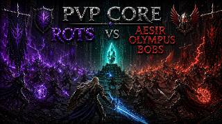 PVP CORE – ROTS vs AESIR OLYMPUS BOBS | GUERRA INSANA The Classic L2 Midnight