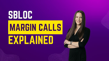 How Margin Calls Work for SBLOCs