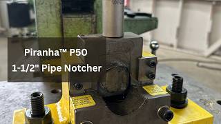 Notching Pipe on a Piranha™ Ironworker