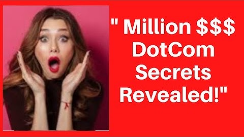 DOTCOM SECRETS REVEALED-28 Virtually UNKNOWN Secrets To Build A Million $$$ Business. (FREE BOOK!)