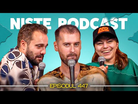 "R"-urile României - Niște Podcast #447