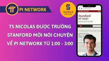 PI NETWORK | TS Nicolas Được Trường Stanford Mời Nói Chuyện Về Pi Network Lúc 1:00 - 3:00 Hôm Nay
