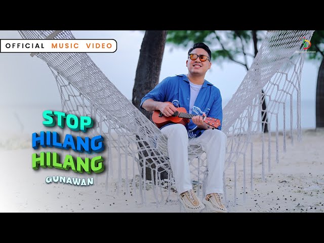 Gunawan - Stop Hilang Hilang | Official Music Video class=