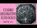 Cuadro Decorativo Ecológico #1 ECOLOGICAL DECORATIVE PICTURE (con latas de aluminio) #CreandoconAlba