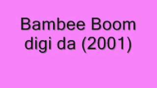 Watch Bambee Boom Digi Da video